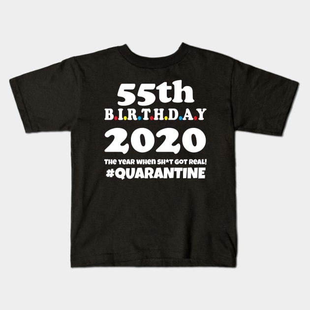 55th Birthday 2020 Quarantine Kids T-Shirt by WorkMemes